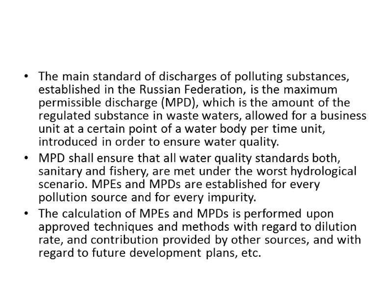 The main standard of discharges of polluting substances, established in the Russian Federation, is